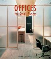 Offices for Small Spaces di Alejandro Bahamon edito da Harper Design
