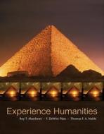 Experience Humanitites with Connect Online Access di Roy T. Matthews, F. DeWitt Platt, Thomas F. X. Noble edito da McGraw-Hill Humanities/Social Sciences/Langua