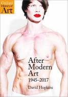 After Modern Art di David (Professor of Art History Hopkins edito da Oxford University Press