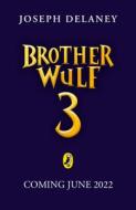 Brother Wulf: The Last Spook di Joseph Delaney edito da Penguin Random House Children's UK