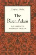 The Risen Adam di Virginia Hyde edito da Pennsylvania State University Press