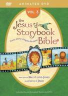 Jesus Storybook Bible Animated Dvd, Vol. 3 di Sally Lloyd-Jones edito da Zondervan