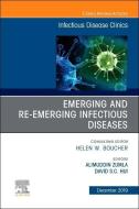 Emerging And Re-emerging Infectious Diseases , An Issue Of Infectious Disease Clinics Of North America di Zumla, Hui edito da Elsevier Science Publishing Co Inc