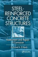 Steel-Reinforced Concrete Structures di Mohamed El-Reedy edito da Taylor & Francis Ltd