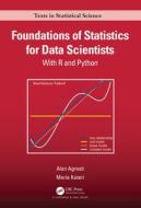 Foundations Of Statistics For Data Scientists di Alan Agresti, Maria Kateri edito da Taylor & Francis Ltd