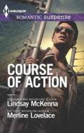 Course of Action di Lindsay McKenna, Merline Lovelace edito da Harlequin