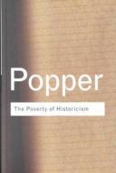 The Poverty of Historicism di Sir Karl Popper edito da Taylor & Francis Ltd