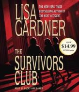 The Survivors Club di Lisa Gardner edito da Random House Audio Publishing Group