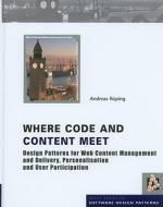 Where Code and Content Meet di Andreas Rueping edito da John Wiley & Sons