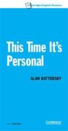 This Time It's Personal Level 6 Audio Cassettes (3) di Alan Battersby edito da Cambridge University Press