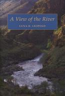 A View of the River di Luna Bergere Leopold edito da Harvard University Press