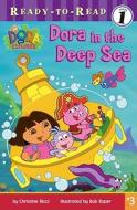 Dora in the Deep Sea di Christine Ricci edito da Simon Spotlight