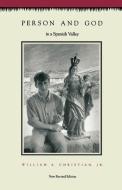Person and God in a Spanish Valley di William A. Christian edito da Princeton University Press
