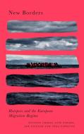 New Borders di Antonis Vradis, Evie Papada, Joe Painter, Anna Papoutsi edito da Pluto Press