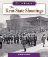 The Kent State Shootings di Natalie M. Rosinsky edito da Compass Point Books