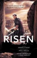 Risen: The Novelization of the Major Motion Picture di Angela Hunt edito da BETHANY HOUSE PUBL