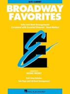 Essential Elements Broadway Favorites: Eb Alto Clarinet di Dan edito da Hal Leonard Publishing Corporation