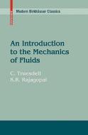 An Introduction to the Mechanics of Fluids di K. R. Rajagopal, C. Truesdell edito da Birkhäuser Boston