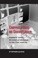 Conversations on Convergence di Stephen Quinn edito da Lang, Peter