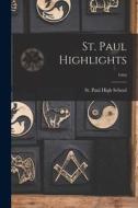 St. Paul Highlights; 1944 edito da LIGHTNING SOURCE INC