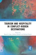Tourism And Hospitality In Conflict-Ridden Destinations edito da Taylor & Francis Ltd
