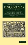 Flora Medica di John Lindley edito da Cambridge University Press