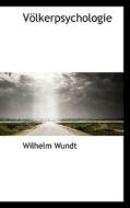 Volkerpsychologie di Wilhelm Wundt edito da Bibliolife