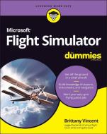 Microsoft Flight Simulator for Dummies di Brittany Vincent edito da FOR DUMMIES