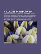 Villages in Wisconsin di Source Wikipedia edito da Books LLC, Reference Series