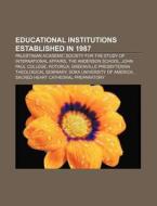 Educational institutions established in 1987 di Source Wikipedia edito da Books LLC, Reference Series