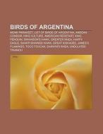 Birds of Argentina di Source Wikipedia edito da Books LLC, Reference Series
