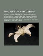Valleys Of New Jersey: Pascack Valley, E di Books Llc edito da Books LLC, Wiki Series