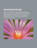 Makro Konomi: Liste Over Land Etter Bnp, di Kilde Wikipedia edito da Books LLC, Wiki Series