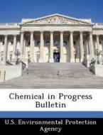 Chemical In Progress Bulletin edito da Bibliogov