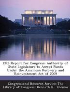 Crs Report For Congress di Kenneth R Thomas edito da Bibliogov