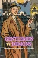 Gentlemen Vs. Demons di Seann McAnally edito da Lulu.com