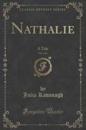 Nathalie, Vol. 1 Of 3 di Julia Kavanagh edito da Forgotten Books