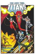 The New Teen Titans Omnibus Vol. 3 di Marv Wolfman edito da Dc Comics