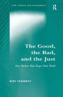 The Good, the Bad, and the Just di Riel Vermunt edito da Taylor & Francis Ltd