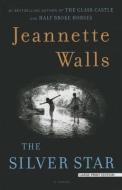 The Silver Star di Jeannette Walls edito da THORNDIKE PR