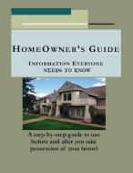 Homeowner's Guide di David Erickson edito da Trafford Publishing