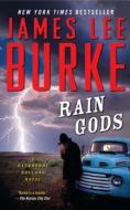 Rain Gods di James Lee Burke edito da POCKET BOOKS