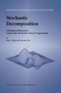 Stochastic Decomposition di Julia L. Higle, S. Sen edito da Springer US