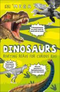 Dinosaurs: Riverting Reads for Curious Kids di Dk edito da DK PUB