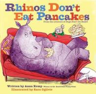 Rhinos Don't Eat Pancakes di Anna Kemp edito da PAULA WISEMAN BOOKS