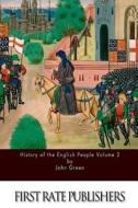History of the English People Volume 2 di John Green edito da Createspace