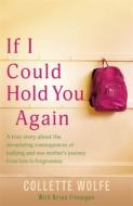 If I Could Hold You Again di Collette Wolfe edito da Hachette Books Ireland