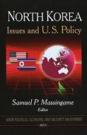 North Korea di Samuel P. Massingame edito da Nova Science Publishers Inc