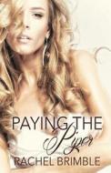 Paying the Piper di Rachel Brimble edito da Kensington Publishing Corporation