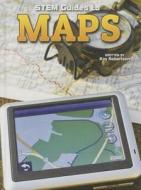 Stem Guides to Maps di Kay Robertson edito da Rourke Educational Media
